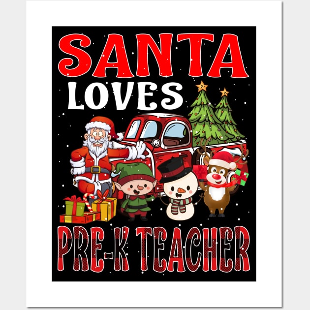 Santa Loves Pre K Teacher Wall Art by intelus